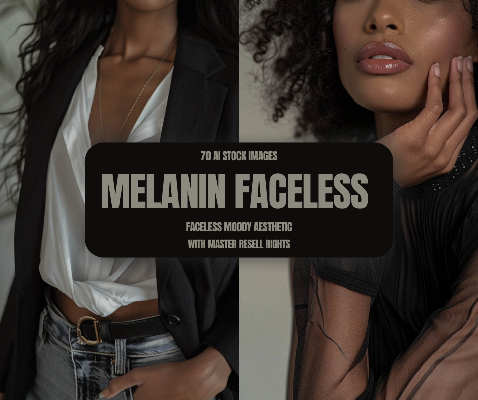 Luxury Melanin Faceless AI Stock Photo Bundle (PLR + MRR)